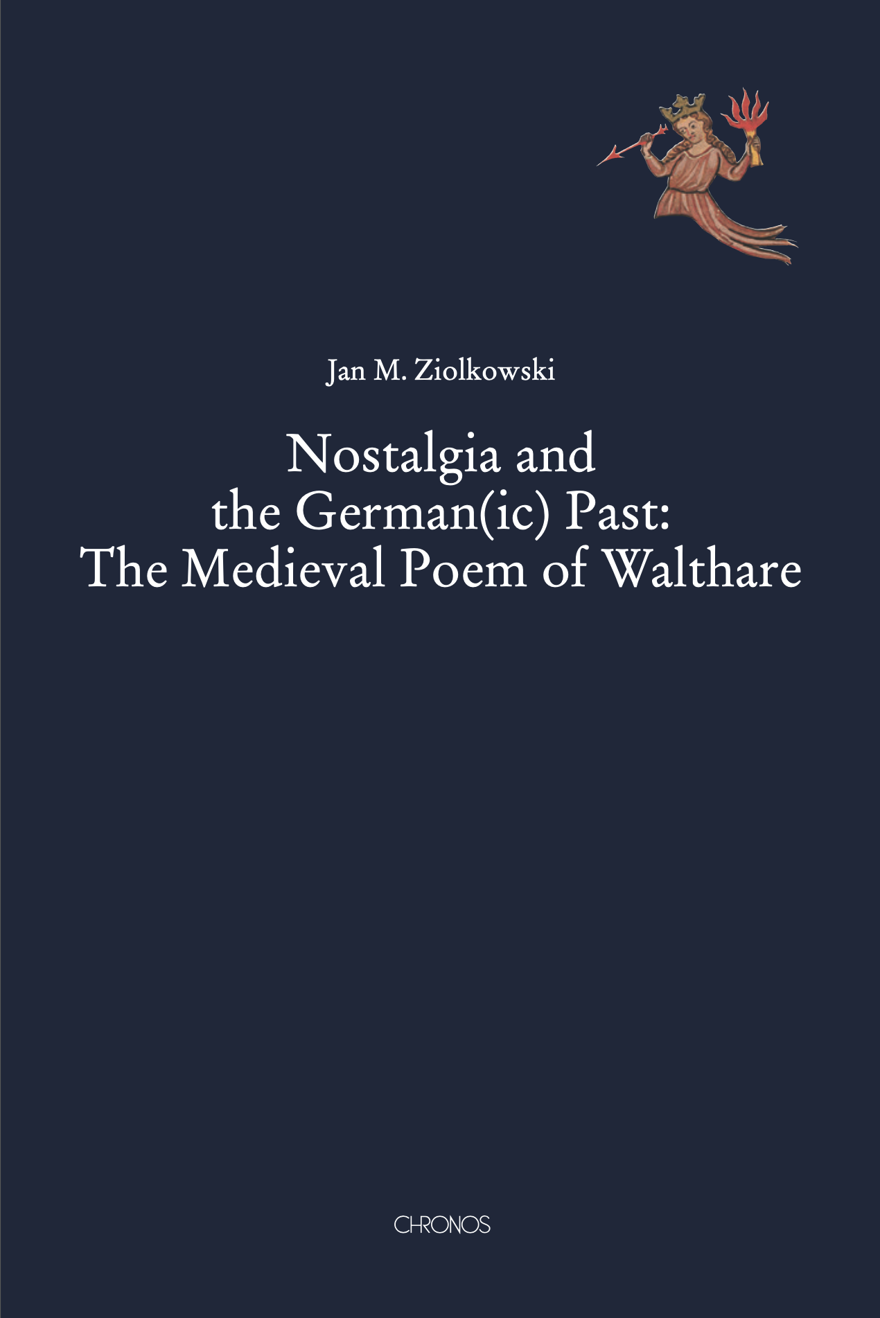 Nostalgia and the German(ic) Past: The Medieval Poem of Walthare